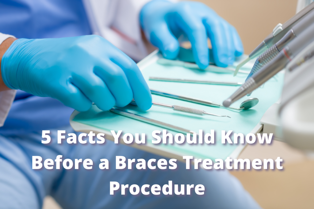 5 Facts You Should Know Before a Braces Treatment Procedure - Lee ...